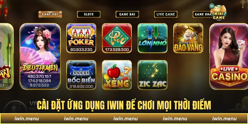 IWIN 17 Cài đặt ứng dụng Iwin để chơi mọi thời điểm