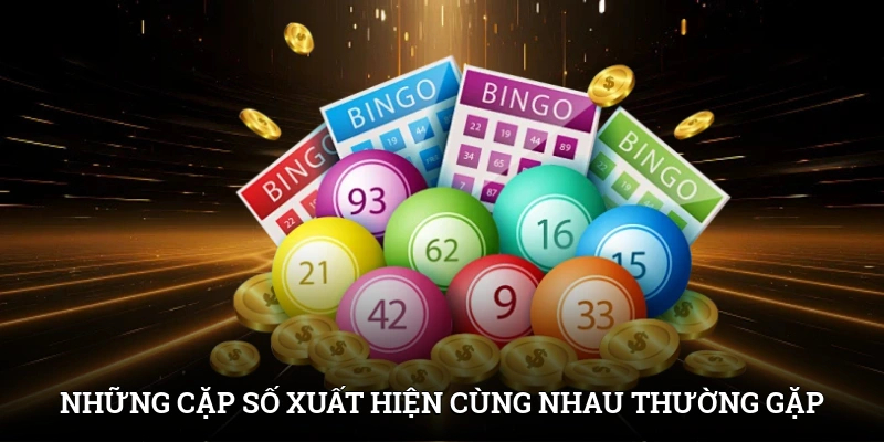 Các Cặp Lô Hay Ra Cùng Nhau Dễ Nổ Liên Tiếp Tại IWIN 3 Những cặp số xuất hiện cùng nhau thường gặp