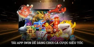 Tải App IWIN Dễ Dàng - Chơi Cá Cược Siêu Tốc Mọi Nơi