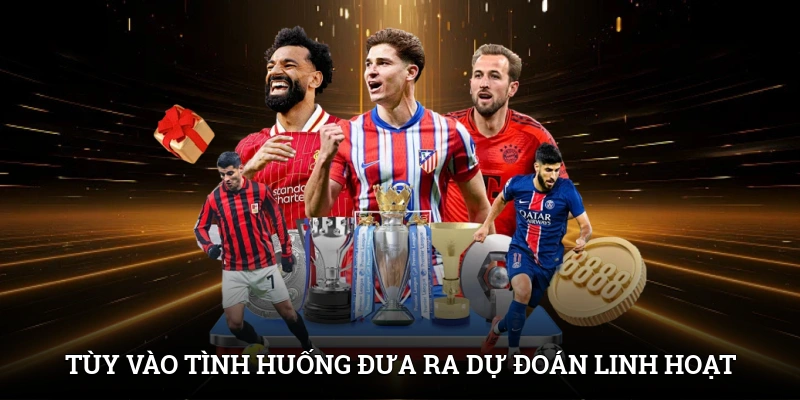 Kèo Tài Xỉu - Hình Thức Cá Cược Thử Thách Người Chơi 4 Tùy vào tình huống và thời gian cần phải đưa ra dự đoán linh hoạt